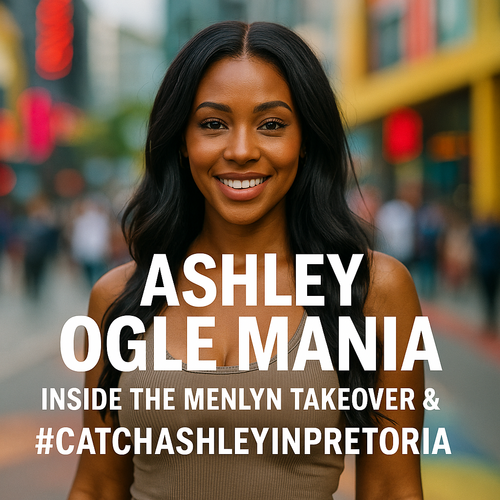 Ashley Ogle Mania: Inside The Menlyn Takeover & #CatchAshleyInPretoria Trend