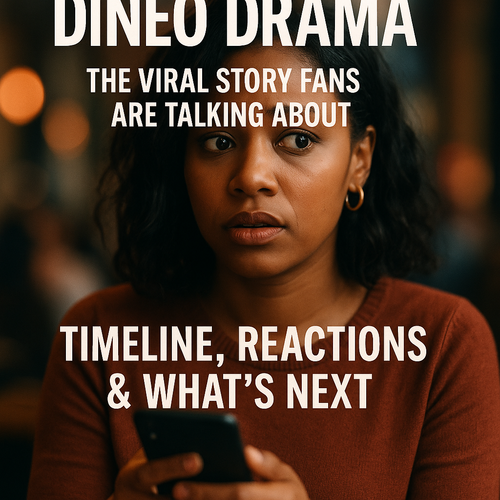 Dineo Drama: The Viral Story Fans Are Talking About – Timeline, Reactions & What’s Next