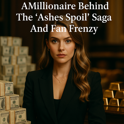 Ashley Ogle: The Millionaire Behind The ‘Ashes Spoil’ Saga And Fan Frenzy